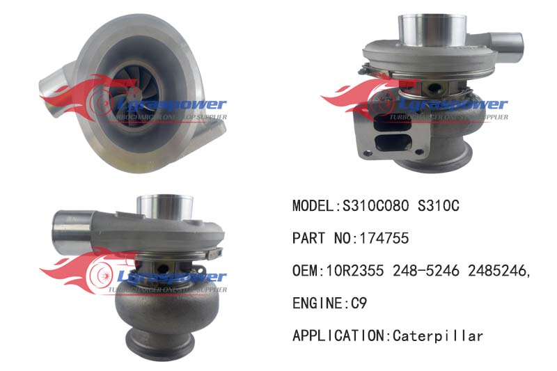 (中文) 475  S310C080 S310C 174755 174755R 178484 178484R 10R2355 248-5246 2485246 474755 478484 C9 174129 Turbo Turbocharge