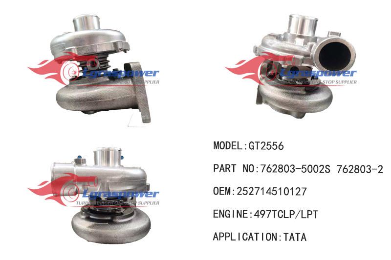 (中文) 988 GT2556 762803-5002S 762803-2 252714510127 497TCLP/LPT Turbo Turbocharge